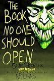 The Book No One Should Open: Scary Stories Horror Anthology