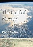 The Gulf of Mexico: A Maritime History