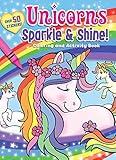Unicorns Sparkle & Shine! Coloring and Activity Book (Coloring Fun)