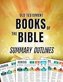 Books of The Bible Old Testament: Summary Outlines