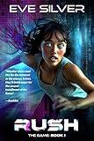 Rush: A young adult science fiction romance (The Game Book 1)
