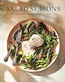 Salad Seasons: Vegetable-Forward Dishes All Year