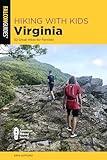 Hiking with Kids Virginia: 52 Great Hikes for Families (Falcon Guides. Hiking With Kids Virginia)