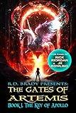 The Key of Apollo: An Epic Journey with Mythical Creatures and Lost Worlds (The Gates of Artemis Book 1)