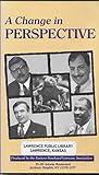 A Change in Perspective (Examines the Physical and Social Issues Connected with Spinal Cord Injury) [VHS VIDEO]