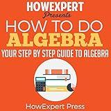 How to Do Algebra