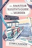An Amateur Sleuth’s Guide to Murder (Bainbridge Island Mysteries, 1)