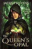 The Queen's Opal: A Young Adult Epic Fantasy Adventure (Stone Bearers Book 1)