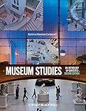 Museum Studies: An Anthology of Contexts