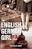 The English German Girl: A Novel