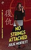 No Strings Attached: A Mystery Novel (A Lexi Carmichael Mystery Book 8)