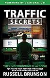 Traffic Secrets: The Underground Playbook for Filling Your Websites and Funnels with Your Dream Customers