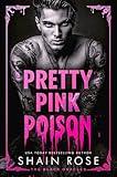 Pretty Pink Poison: A Dark Mafia Romance