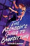 The Assassin's Guide to Babysitting