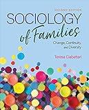 Sociology of Families: Change, Continuity, and Diversity