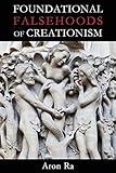 Foundational Falsehoods of Creationism