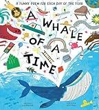 A Whale of a Time: Funny Poems for Each Day of the Year