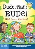 Dude, That's Rude!: (Get Some Manners) (Laugh & Learn®)