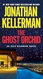 The Ghost Orchid: An Alex Delaware Novel