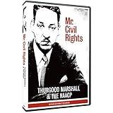 Mr. Civil Rights: Thurgood Marshall and the NAACP