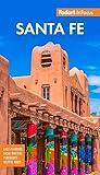Fodor's InFocus Santa Fe (Full-color Travel Guide)