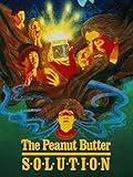 The Peanut Butter Solution