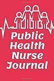 Public Health Nurse Journal: National Nurses Day Gifts, Christmas Gifts, Graduation Nurse Professional Gifts