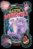 The Little Werewolf: A Graphic Novel (Far Out Fairy Tales)