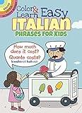 Color & Learn Easy Italian Phrases for Kids