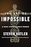 The Art of Impossible: A Peak Performance Primer