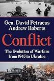 Conflict: The Evolution of Warfare from 1945 to Ukraine―Understanding Modern Warfare Today