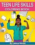 Teen Life Skills Coloring Book: Black Girl Tweens and Young Adults