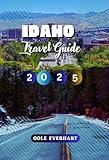 Idaho Travel Guide 2025