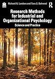 Research Methods for Industrial and Organizational Psychology: Science and Practice