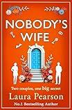 Nobody's Wife: A heartbreaking, beautifully-told story of family and betrayal from NUMBER ONE BESTSELLER Laura Pearson