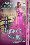 Grace’s Saving: A Regency Historical Romance (Seven Unsuitable Sisters Book 3)
