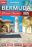 Bermuda Travel Guide 2025: Discover Hidden Gems, Local Secrets, and Unforgettable Experiences on This Island Paradis (Kenneth Adventure Series)