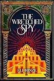 The Wretched Spy (The Imposter King: An Ancient Mesopotamian Fantasy Series Book 2)