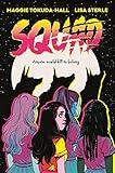 Squad: A Graphic Novel