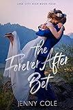 The Forever After Bet (Lake City High Book 4)