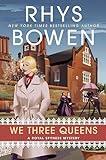 We Three Queens (A Royal Spyness Mystery Book 18)