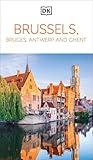 DK Brussels, Bruges, Antwerp and Ghent (Travel Guide)