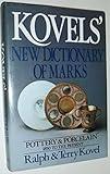 Kovels' New Dictionary of Marks: Pottery and Porcelain, 1850 to the Present