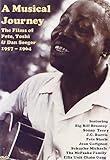 A Musical Journey The Films of Pete, Toshi and Dan Seeger