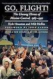 Go, Flight!: The Unsung Heroes of Mission Control, 1965–1992 (Outward Odyssey: A People's History of Spaceflight)