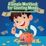 A Simple Workbook for Counting Money I Children's Money & Saving Reference