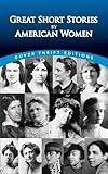 Great Short Stories by American Women (Dover Thrift Editions: Short Stories)