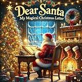 Dear Santa: My Magical Christmas Letter: Christmas Wish Book For Children (To Santa's Mailbox)