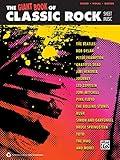 The Giant Classic Rock Piano Sheet Music Collection: Piano/Vocal/Guitar (The Giant Book of Sheet Music)