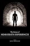 The Science of Near-Death Experiences